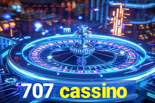 707 cassino